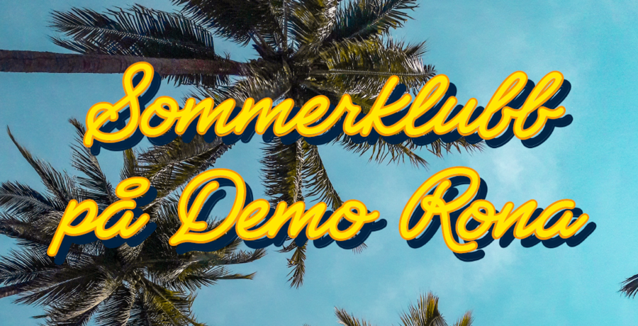 Sommerklubb på Demo Rona Sommerklubb på Demo Rona